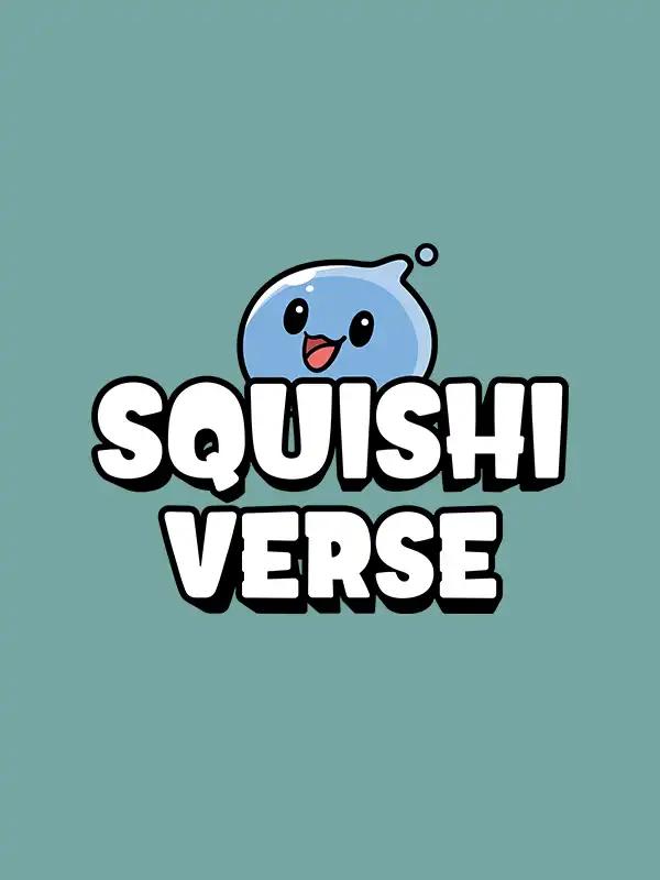 Squishiverse