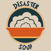 Disaster Soup