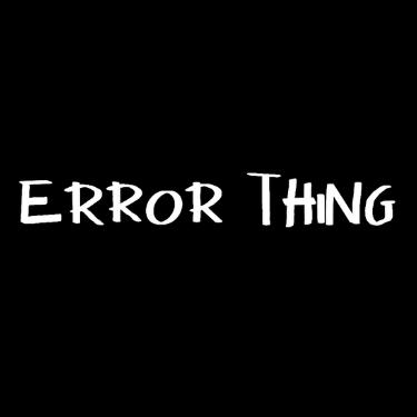 Error Thing