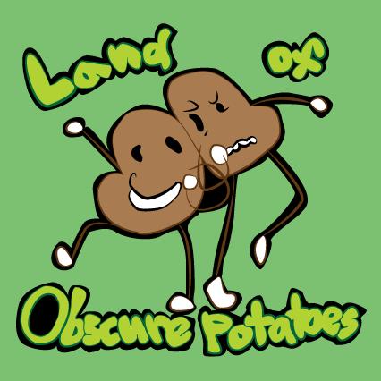 Land of Obscure Potatoes