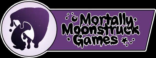 Mortally Moonstruck Games