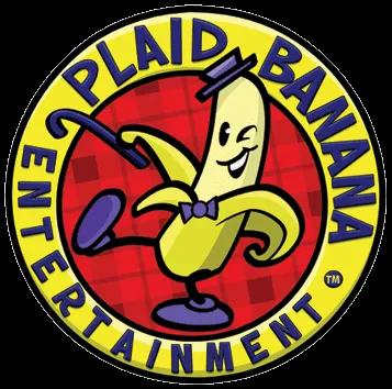 Plaid Banana Entertainment