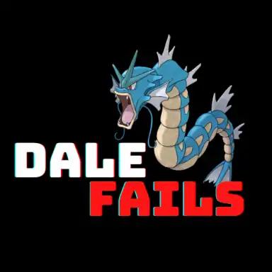 DaleFails