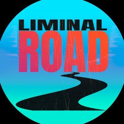 LiminalRoad