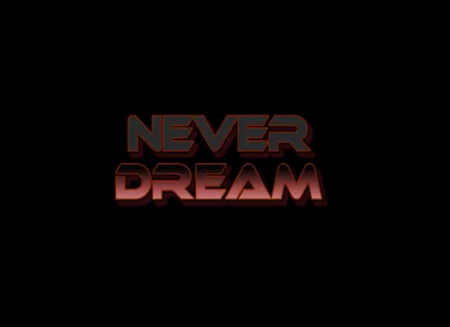 Never Dream