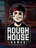 Rough House Games