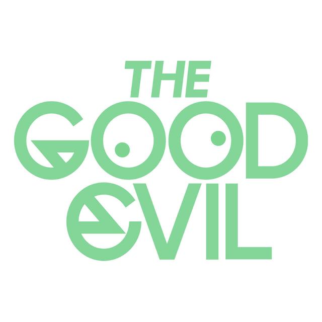 the Good Evil