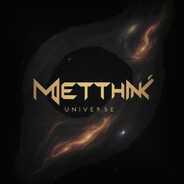 Metthink Universe